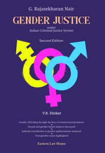 G. Rajasekharan Nair's Gender Justice Under Indian Criminal Justice System 2nd Edition 2025 - by V.R. Dinkar